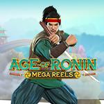 Age Of Ronin: Mega Reels